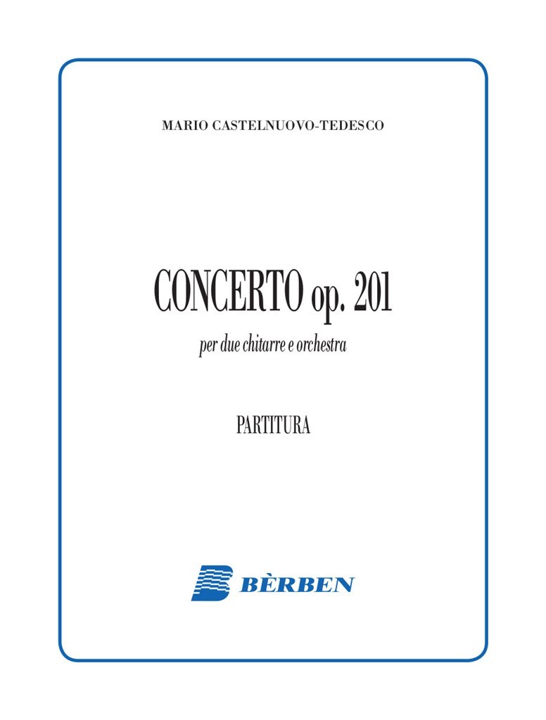 Concerto Op. 201 Castelnuvo Tedesco